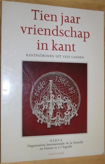  	 Tien jaar vriendschap in kant - 92726/7/8