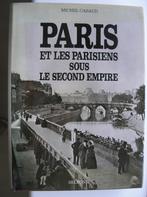 1852-1870 Paris et les Parisiens sous le second Empire, Boeken, Kunst en Cultuur | Fotografie en Design, Gelezen, Fotografen, Ophalen of Verzenden