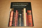 Limburgensia - De schatten van Schillings, Boeken, Ophalen of Verzenden, Zo goed als nieuw