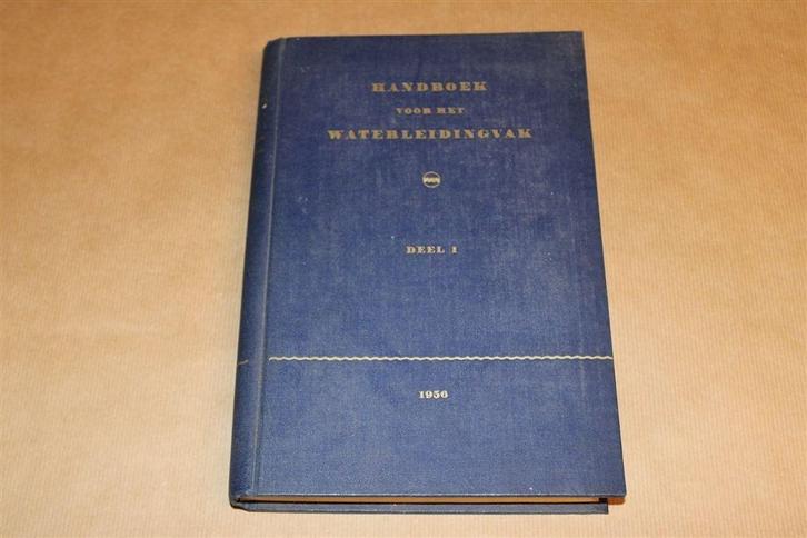 Handboek Waterleidingvak [1956] — Deel I [VEWIN Uitgave], Boeken, Geschiedenis | Vaderland, Gelezen, 20e eeuw of later, Ophalen of Verzenden