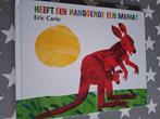 boek eric carle - heeft een kangaroe ook een mama?, Boeken, Ophalen of Verzenden, Zo goed als nieuw