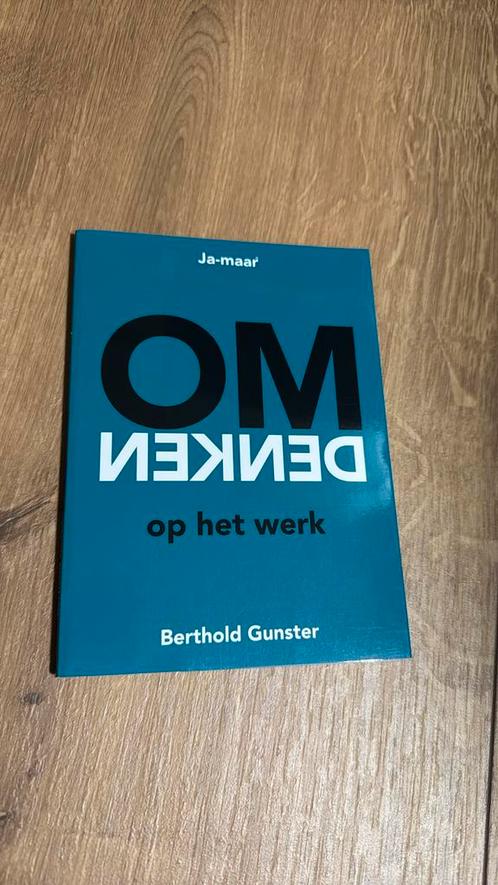Berthold Gunster - Omdenken op het werk, Boeken, Psychologie, Zo goed als nieuw, Ophalen