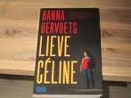 Hanna Bervoets lieve Céline, Boeken, Ophalen of Verzenden, Zo goed als nieuw
