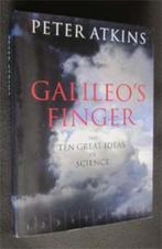 Peter Atkins : Galileo's Finger, Ophalen of Verzenden, Zo goed als nieuw, Natuurwetenschap