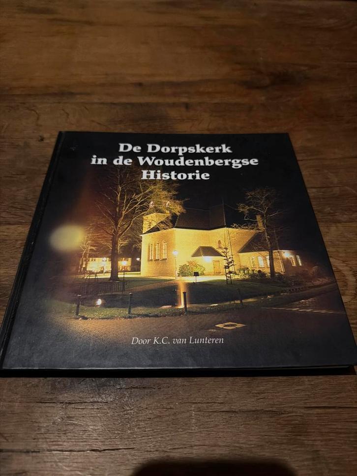 De Dorpskerk in de Woudenbergse Historie, Boeken, Geschiedenis | Stad en Regio, Zo goed als nieuw, 20e eeuw of later, Ophalen of Verzenden