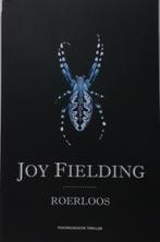 Roerloos, Joy Fielding , Ophalen of Verzenden, Zo goed als nieuw, Nederland