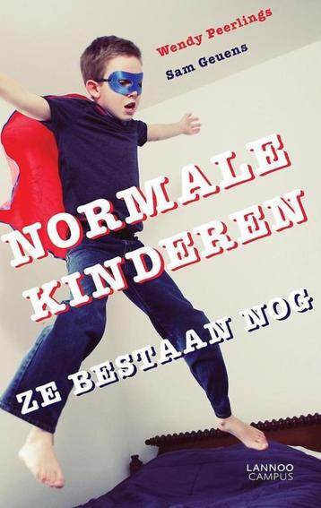Normale kinderen ze bestaan nog - Wendy Peerlings Sam Geuens beschikbaar voor biedingen
