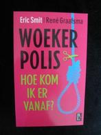 woekerpolis hoe kom ik er van af -eric smit en rene graafsma, Ophalen of Verzenden, Nieuw, Economie en Marketing