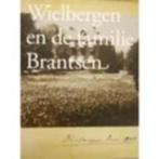 Wielbergen en de familie Brantsen, Ophalen of Verzenden, 19e eeuw, Zo goed als nieuw