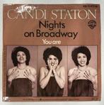 Candi Staton - Nights On Broadway, Gebruikt, 7 inch, Single, Ophalen of Verzenden
