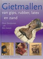 Gietmallen van gips, rubber, latex en zand - Oscar Rambonnet, Ophalen of Verzenden, Zo goed als nieuw, Kleien en Boetseren