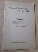 HET GEBOD DES GELOOFS EN DER LIEFDE door Ds AS Timmer, Ophalen of Verzenden, Gelezen