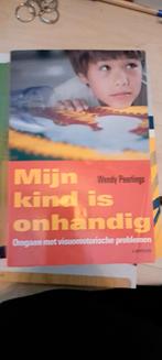 Mijn kind is onhandig - Wendy Peerlings, Boeken, Ophalen of Verzenden, Zo goed als nieuw, Opvoeding tot 6 jaar, Wendy Peerlings