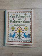 Van Palmpaas en Pinksterblom, Gelezen, Annie Oldenziel, Ophalen of Verzenden, Borduren en Naaien