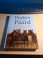 Denken als een Paard - Cherry Hill, Boeken, Ophalen of Verzenden, Zo goed als nieuw, Paarden of Pony's