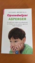 Richard Bromfield - Opvoedwijzer Asperger, Ophalen of Verzenden, Richard Bromfield, Ontwikkelingspsychologie, Zo goed als nieuw