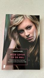 Boek mijn leven in de hel van Sarah Forsyth, Boeken, Thrillers, Ophalen of Verzenden, Zo goed als nieuw