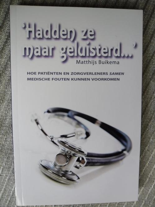 Hadden ze maar geluisterd-Matthijs Buikema, Boeken, Overige Boeken, Zo goed als nieuw, Ophalen of Verzenden