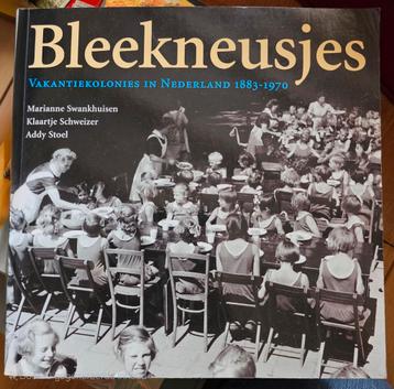 Bleekneusjes Vakantiekolonies in Nederland 1883-1970  beschikbaar voor biedingen