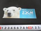 sticker Alaska erleben ! ZOOM erlebniswelt Gelsenkirchen *, Ophalen, Zo goed als nieuw, Bedrijf of Vereniging