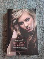 Sarah Forsyth - Mijn leven in de hel, Boeken, Ophalen of Verzenden, Zo goed als nieuw, Sarah Forsyth