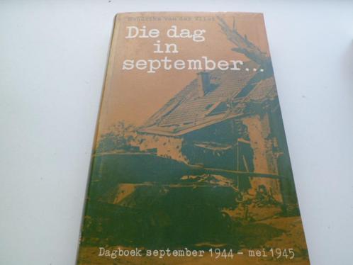 Die dag in September... - H. van der Vlist, Boeken, Oorlog en Militair, Gelezen, Algemeen, Tweede Wereldoorlog, Ophalen of Verzenden