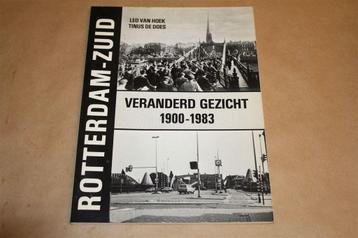 Rotterdam-Zuid. Veranderd gezicht, 1900-1983. beschikbaar voor biedingen