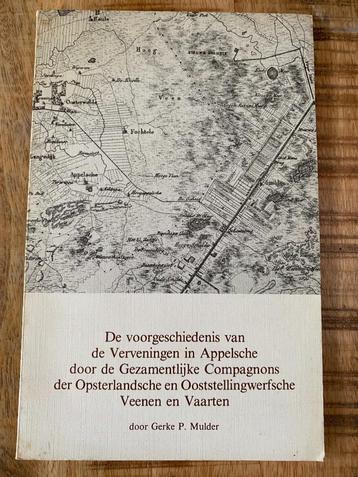 De voorgeschiedenis van Verveningen in Appelscha Oosterwolde beschikbaar voor biedingen