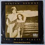 Duncan Browne        The Wild Places, Ophalen of Verzenden, Gebruikt, 7 inch, Single