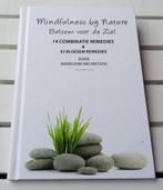 MINDFULNESS BY NATURE. 53 bloesem remedies, Boeken, Gelezen, Dieet en Voeding, Ophalen of Verzenden, Madeleine Meuwessen