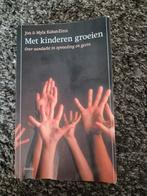 Met kinderen groeien - Jon & Myla Kabat-Zinn, Ophalen of Verzenden, Gelezen, Opvoeding tot 6 jaar, Jon & Myla Kabat-Zinn