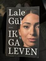 Lale Gul - Ik ga leven, Boeken, Biografieën, Ophalen of Verzenden, Zo goed als nieuw