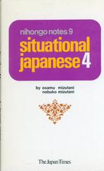 NIHONGO NOTES 9 SITUATIONAL JAPANESE 4, Boeken, Studieboeken en Cursussen, Verzenden