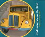 Oldtimermuseum De Rijke - Een eeuw vervoer in beeld, Verzenden, Zo goed als nieuw