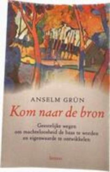 Anselm Grun Kom naar de Bron beschikbaar voor biedingen