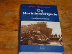 De geschiedenis van de Mariniersbrigade (1946-49, Ned-Indie), Verzamelen, Ophalen of Verzenden, Marine, Nederland, Boek of Tijdschrift