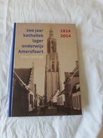 200 jaar Katholiek Lager Onderwijs Amersfoort - Nieuw, Ophalen of Verzenden, 20e eeuw of later, Nieuw, Guido Delahaye