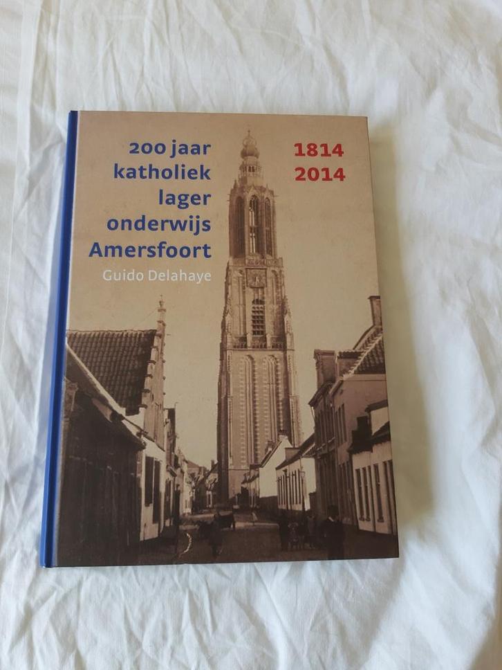 200 jaar Katholiek Lager Onderwijs Amersfoort - Nieuw, Boeken, Geschiedenis | Stad en Regio, Nieuw, 20e eeuw of later, Ophalen of Verzenden