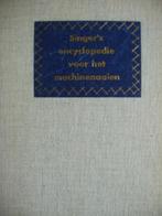 'Singers encyclopedie voor het machine naaien., Ophalen of Verzenden, Zo goed als nieuw, Borduren en Naaien, Ida de Leeuw