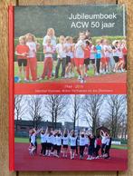 Jubileumboek Atletiek Club Waalwijk 50 jaar- ACW 1966-2016, Ophalen of Verzenden, 20e eeuw of later, Zo goed als nieuw