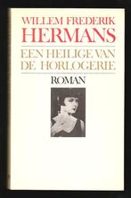 W.F. HERMANS -- EEN HEILIGE VAN DE HORLOGERIE, Ophalen of Verzenden, Nieuw