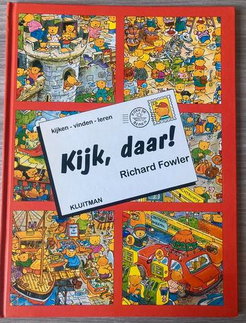 Kijk, daar! - Richard Fowler  [kijken - vinden - leren] beschikbaar voor biedingen