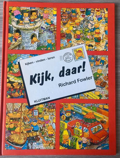 Kijk, daar! - Richard Fowler  [kijken - vinden - leren], Boeken, Prentenboeken en Plaatjesalbums, Zo goed als nieuw, Ophalen of Verzenden