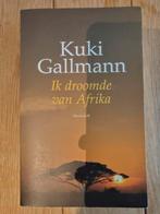 Kuki Gallmann - Ik droomde van Afrika, Kuki Gallmann, Ophalen of Verzenden, Zo goed als nieuw, Nederland