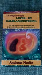 De ongelooflijke lever- en galblaaszuivering, Boeken, Gezondheid, Dieet en Voeding, Dieet en Voeding, Andreas Moritz, Nieuw, Ophalen of Verzenden