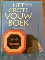 Het Grote Vouwboek deel 4 - Thea van Mierlo, Ophalen of Verzenden, Gelezen, Scrapbooking en Knutselen, Geschikt voor kinderen