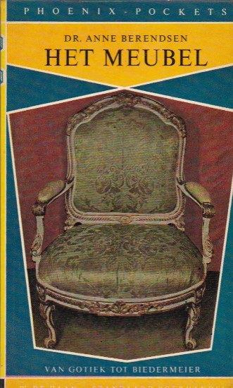 Dr. Anne Berendsen - Het Meubel - van gotiek tot biedermeier, Antiek en Kunst, Antiek | Boeken en Bijbels, Ophalen of Verzenden