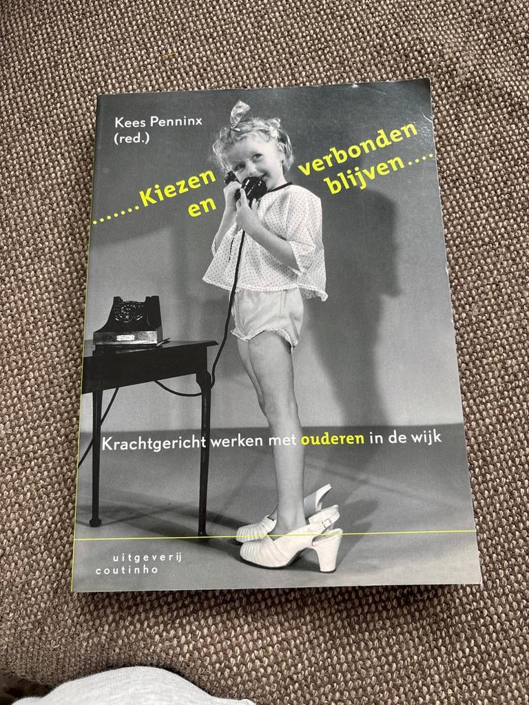 Kiezen en Verbonden Blijven: Krachtgericht werken met oudere, Boeken, Ophalen of Verzenden, Gamma, Zo goed als nieuw, HBO