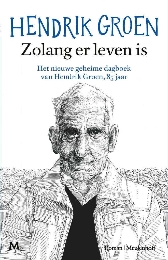 Boek Zolang er leven is . Hendrik Groen 2017, Ophalen of Verzenden, Zo goed als nieuw, Nederland