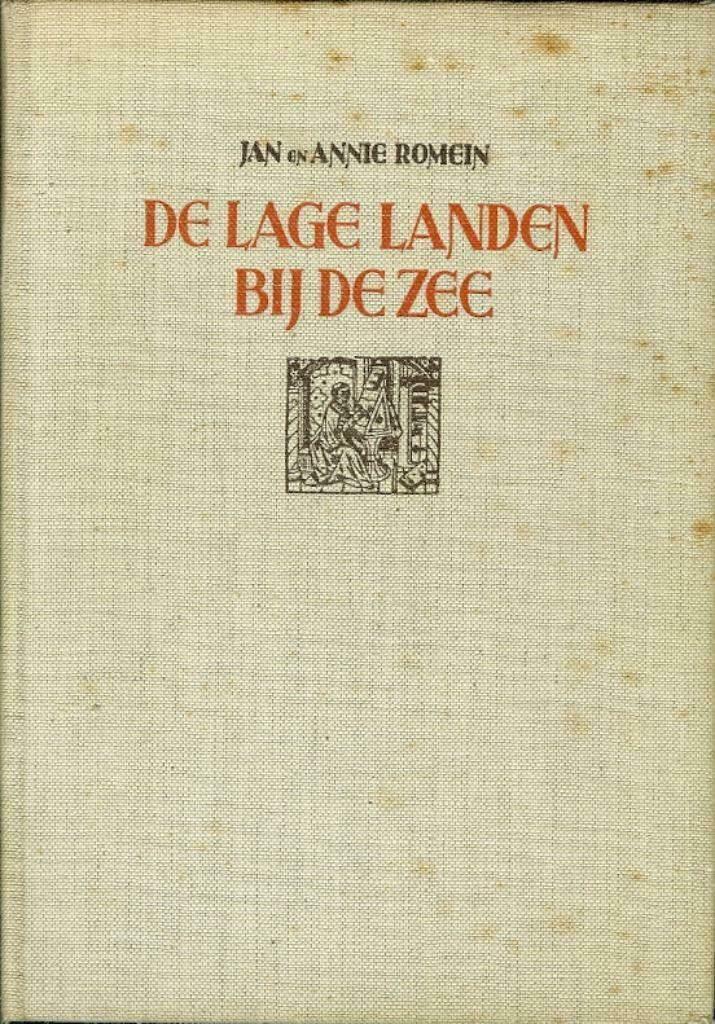 1940 - Jan en Annie Romein - De Lage Landen Bij De Zee, Antiek en Kunst, Antiek | Boeken en Bijbels, Ophalen of Verzenden